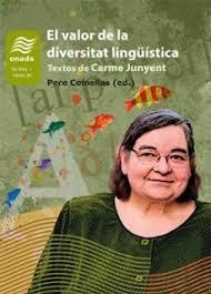 EL VALOR DE LA DIVERSITAT LINGÜÍSTICA. TEXTOS DE C | 9788419606846 | CARME JUNYENT | Llibreria Online de Tremp
