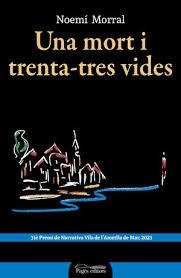 UNA MORT I TRENTA-TRES VIDES | 9788413035208 | NOEMÍ MORRAL | Llibreria Online de Tremp