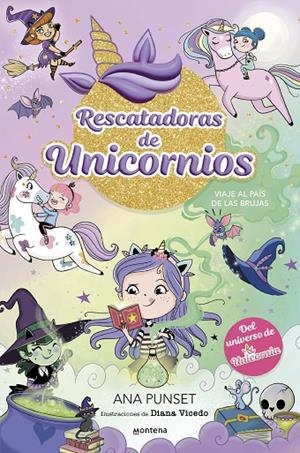 RESCATADORAS DE UNICORNIOS 3 - VIAJE AL PAÍS DE LAS BRUJAS | 9788419746689 | PUNSET, ANA | Llibreria Online de Tremp