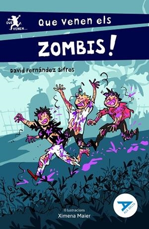 QUE VENEN ELS ZOMBIS! | 9788447951482 | FERNÁNDEZ SIFRES, DAVID | Llibreria Online de Tremp