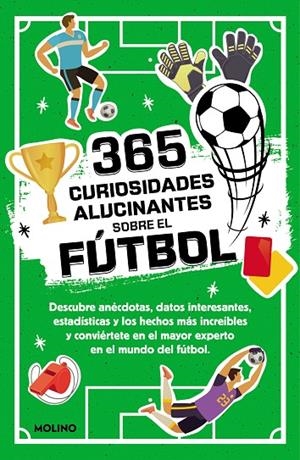 365 DATOS ALUCINANTES SOBRE EL FÚTBOL | 9788427234390 | SEGUÍ JIMÉNEZ, DIANA | Llibreria Online de Tremp
