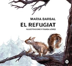 EL REFUGIAT | 9788413897615 | BARBAL, MARIA | Llibreria Online de Tremp
