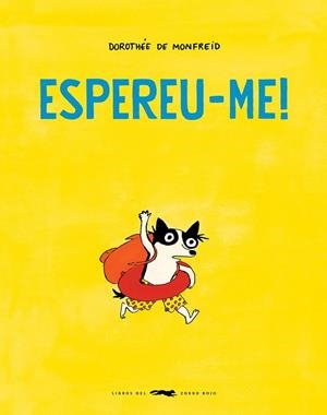 ESPEREU-ME! | 9788412782127 | DE MONFREID, DOROTHÉE | Llibreria Online de Tremp