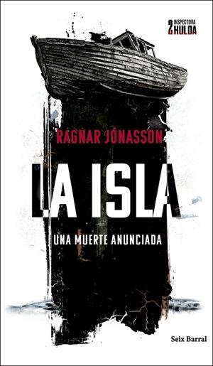 LA ISLA (SERIE INSPECTORA HULDA 2) | 9788432243271 | JÓNASSON, RAGNAR | Llibreria Online de Tremp