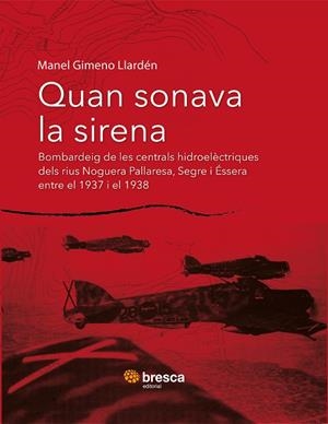 QUAN SONAVA LA SIRENA | 9788419841308 | MANEL GIMENO LLARDÉN | Llibreria Online de Tremp
