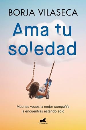 AMA TU SOLEDAD | 9788419248848 | VILASECA, BORJA | Llibreria Online de Tremp