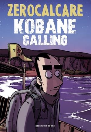 KOBANE CALLING (ED. ACTUALIZADA) | 9788418052576 | ZEROCALCARE | Llibreria Online de Tremp