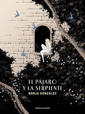 EL PÁJARO Y LA SERPIENTE (LAS TRES NOCHES 3) | 9788419437150 | GONZÁLEZ, BORJA | Llibreria Online de Tremp