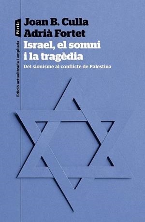 ISRAEL, EL SOMNI I LA TRAGÈDIA | 9788498095623 | CULLA CLARÀ, JOAN B./FORTET MARTINEZ, ADRIÀ | Llibreria Online de Tremp
