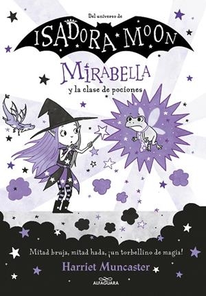 MIRABELLA 3 - MIRABELLA Y LA CLASE DE POCIONES | 9788420456683 | MUNCASTER, HARRIET