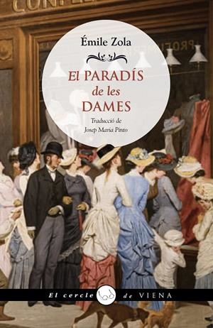 EL PARADÍS DE LES DAMES | 9788419474346 | ZOLA, ÉMILE | Llibreria Online de Tremp