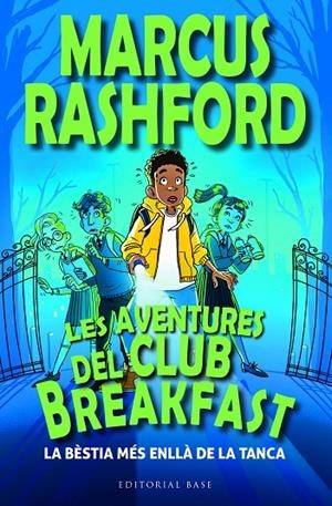 LES AVENTURES DEL CLUB BREAKFAST. LA BÈSTIA MÉS ENLLÀ DE LA TANCA | 9788419007964 | RASHFORD, MARCUS | Llibreria Online de Tremp