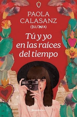 TÚ Y YO EN LAS RAÍCES DEL TIEMPO | 9788419743930 | CALASANZ (DULCINEA), PAOLA | Llibreria Online de Tremp
