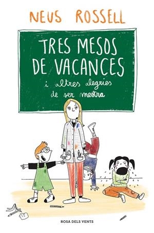 TRES MESOS DE VACANCES | 9788419259509 | ROSSELL, NEUS | Llibreria Online de Tremp