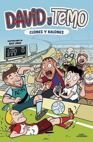 DAVID Y TEMO: CLONES Y BALONES | 9788419688279 | KORKOTASHVILI, TEIMURAZI/SUÁREZ CABRERA, DAVID | Llibreria Online de Tremp