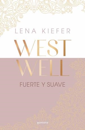 FUERTE Y SUAVE (WESTWELL 1) | 9788419746887 | KIEFER, LENA | Llibreria Online de Tremp
