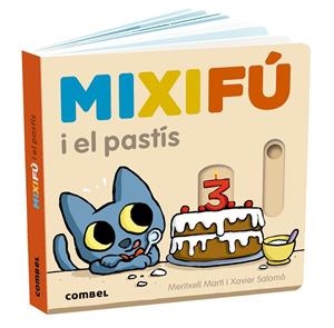 MIXIFÚ I EL PASTÍS | 9788411580748 | MARTÍ ORRIOLS, MERITXELL | Llibreria Online de Tremp