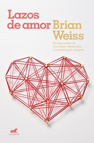 LAZOS DE AMOR | 9788416076604 | WEISS, BRIAN | Llibreria Online de Tremp