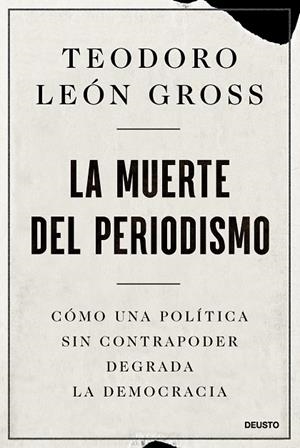 LA MUERTE DEL PERIODISMO | 9788423436958 | LEÓN GROSS, TEODORO | Llibreria Online de Tremp