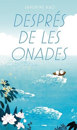 DESPRÉS DE LES ONADES | 9788412782158 | KAO, SANDRINE | Llibreria Online de Tremp