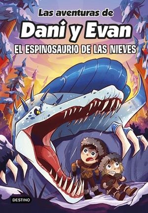 LAS AVENTURAS DE DANI Y EVAN 9. EL ESPINOSAURIO DE LAS NIEVES | 9788408282518 | LAS AVENTURAS DE DANI Y EVAN | Llibreria Online de Tremp