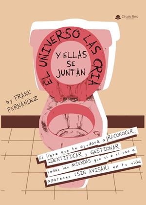 EL UNIVERSO LAS CRIA Y ELLAS SE JUNTAN | 9788410615205 | FERNANDEZ, FRANK