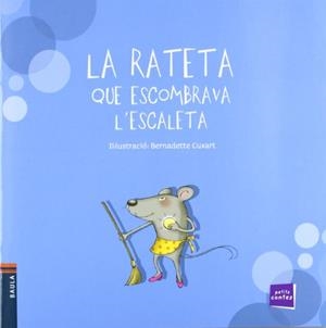 LA RATETA QUE ESCOMBRAVA L'ESCALETA | 9788447921256 | MASPONS I LABRÓS, FRANCESC | Llibreria Online de Tremp