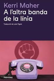 A L'ALTRE BANDA DE LA LINIA - CAT | 9788419552518 | KERRI MAHER | Llibreria Online de Tremp