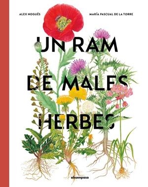 UN RAM DE MALES HERBES - CAT | 9788410016132 | ALEX NOGUES/MARIA PASCUAL DE LA TORRE | Llibreria Online de Tremp
