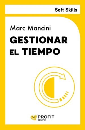GESTIONAR EL TIEMPO | 9788419841902 | MANCINI, MARC | Llibreria Online de Tremp