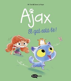 AJAX 1. EL GAT ESTÀ BÉ! | 9788419183521 | MR TAN | Llibreria Online de Tremp