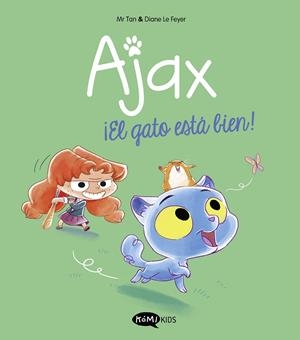 AJAX 1. ¡EL GATO ESTÁ BIEN! | 9788419183514 | MR TAN | Llibreria Online de Tremp