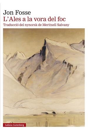 L'ALES A LA VORA DEL FOC | 9788410107021 | FOSSE, JON | Llibreria Online de Tremp