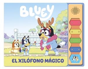 BLUEY. LIBRO CON SONIDOS - EL XILÓFONO MÁGICO (EDICIÓN EN ESPAÑOL) | 9788448866891 | BLUEY