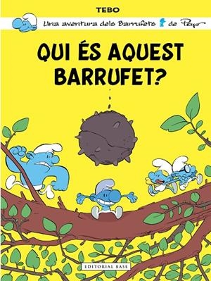 QUI ÉS AQUEST BARRUFET? | 9788410131156 | TEBO | Llibreria Online de Tremp