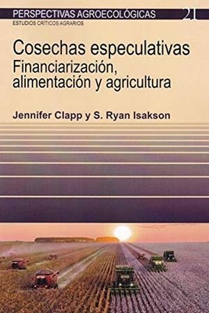 COSECHAS ESPECULATIVAS | 9788498889093 | CLAPP, JENNIFER/ISAKSON, S. RYAN | Llibreria Online de Tremp