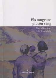 ELS MUGRONS PLOREN SANG | 9788412662269 | GINÉ JANER, MARTA