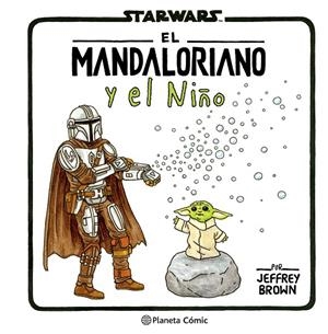 THE MANDALORIAN Y EL NIÑO | 9788411613736 | BROWN, JEFFREY | Llibreria Online de Tremp