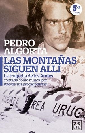 LAS MONTAÑAS SIGUEN ALLÍ | 9788410521261 | PEDRO ALGORTA | Llibreria Online de Tremp