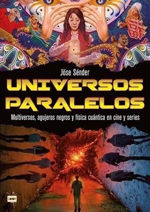 UNIVERSOS PARALELOS | 9788418703836 | SÉNDER QUINTANA, JÖSE | Llibreria Online de Tremp