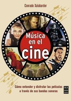 MÚSICA EN EL CINE | 9788418703782 | XALABARDER AULET, CONRADO | Llibreria Online de Tremp