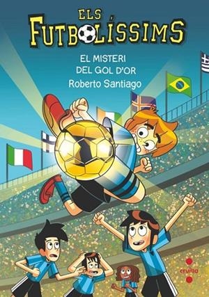 ELS FUTBOLÍSSIMS 25 - EL MISTERI DEL GOL D'OR | 9788466157193 | SANTIAGO, ROBERTO | Llibreria Online de Tremp