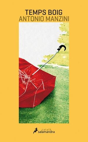 TEMPS BOIG (VICEQÜESTOR ROCCO SCHIAVONE 3) | 9788416310173 | MANZINI, ANTONIO