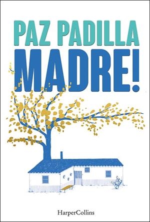 MADRE! | 9788491398820 | PADILLA, PAZ | Llibreria Online de Tremp