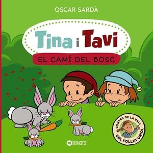 TINA I TAVI. EL CAMÍ DEL BOSC | 9788448963552 | SARDÀ, ÒSCAR | Llibreria Online de Tremp