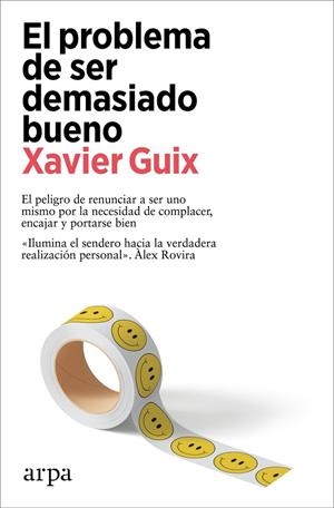 EL PROBLEMA DE SER DEMASIADO BUENO | 9788419558534 | GUIX, XAVIER | Llibreria Online de Tremp