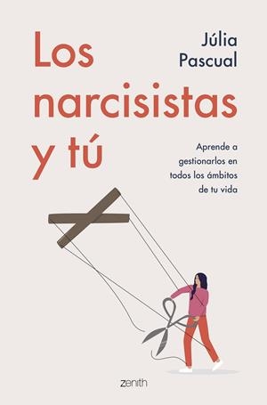 LOS NARCISISTAS Y TÚ | 9788408257707 | PASCUAL, JÚLIA | Llibreria Online de Tremp