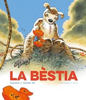 LA BÈSTIA. EL MARSUPILAMI DE FRANK PÉ I ZIDROU. T. 2 | 9788410131101 | ZIDROU/PÉ, FRANK | Llibreria Online de Tremp