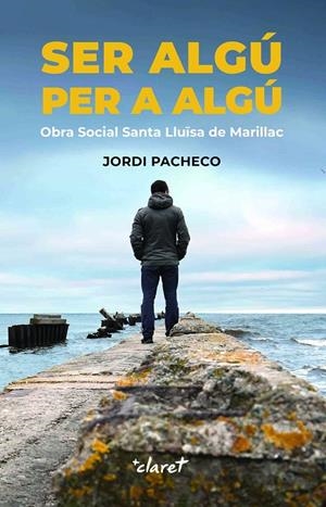 SER ALGÚ PER A ALGÚ | 9788491364931 | JORDI PACHECO