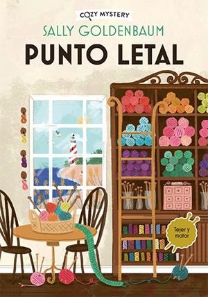 PUNTO LETAL (COZY MYSTERY) | 9788419599490 | GOLDENBAUM, SALLY | Llibreria Online de Tremp